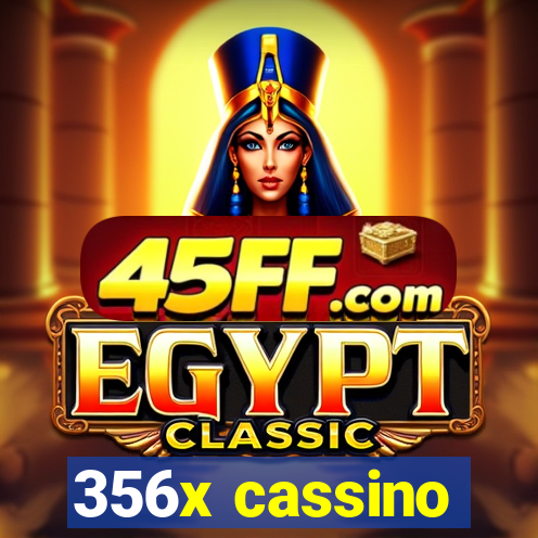 356x cassino